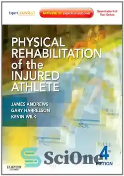 دانلود کتاب Physical Rehabilitation of the Injured Athlete: Expert Consult - Online and Print, 4e - توانبخشی بدنی ورزشکار آسیب دیده: مشاوره تخصصی - آنلاین و چاپی، 4e