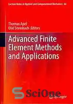 دانلود کتاب Advanced finite element methods and applications - روش ها و کاربردهای پیشرفته المان محدود