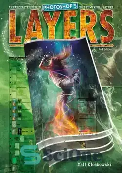 دانلود کتاب Layers: The Complete Guide to Photoshops Most Powerful Feature (2nd Edition) - لایه ها: راهنمای کامل قدرتمندترین ویژگی فتوشاپ (نسخه دوم)