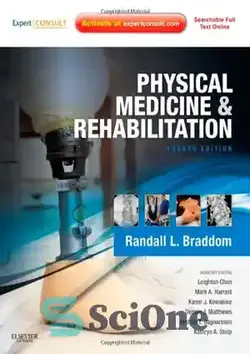 دانلود کتاب Physical Medicine and Rehabilitation: Expert Consult- Online and Print 4th Edition - طب فیزیکی و توانبخشی: مشاوره تخصصی- آنلاین و چاپ نسخه چهارم