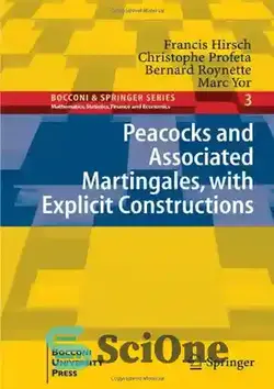 دانلود کتاب Peacocks and Associated Martingales, with Explicit Constructions - طاووس ها و مارتینگل های مرتبط، با ساخت و سازهای واضح