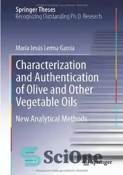 دانلود کتاب Characterization and Authentication of Olive and Other Vegetable Oils: New Analytical Methods - شناسایی و احراز هویت روغن‌های زیتون و سایر روغن‌های گیاهی: روش‌های تحلیلی جدید