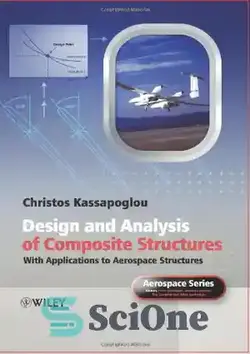 دانلود کتاب Design and Analysis of Composite Structures: With Applications to Aerospace Structures  - طراحی و تحلیل سازه های مرکب: با کاربرد در سازه های هوافضا