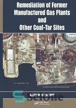 دانلود کتاب Remediation of former Manufactured Gas Plants and Other Coal-Tar Sites  - اصلاح کارخانه های گاز تولیدی سابق و سایر سایت های قطران زغال سنگ