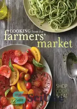دانلود کتاب Cooking from the Farmers' Market - آشپزی از بازار کشاورزان