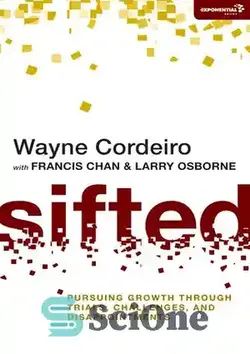 دانلود کتاب Sifted: Pursuing Growth Through Trials, Challenges, and Disappointments - الک شده: پیگیری رشد از طریق آزمایش ها، چالش ها و ناامیدی ها