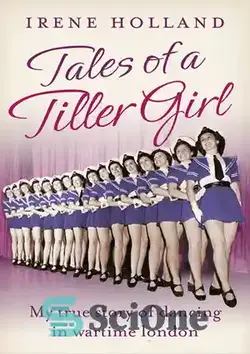 دانلود کتاب Tales of a Tiller Girl - داستان های یک دختر تیلر