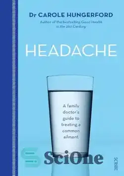 دانلود کتاب Headache: a family doctor's guide to treating a common ailment - سردرد: راهنمای پزشک خانواده برای درمان یک بیماری شایع