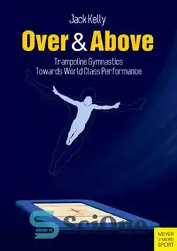 دانلود کتاب Over & Above: Trampoline Gymnastics - بالا و بالاتر: ژیمناستیک ترامپولین