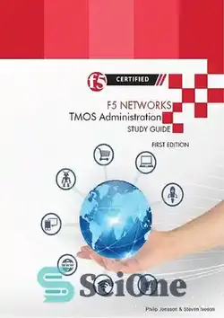 دانلود کتاب F5 Networks TMOS Administration Study Guide - Black and White Edition - راهنمای مطالعه مدیریت شبکه های F5 TMOS - نسخه سیاه و سفید