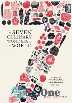 دانلود کتاب The Seven Culinary Wonders of the World - عجایب هفتگانه آشپزی جهان