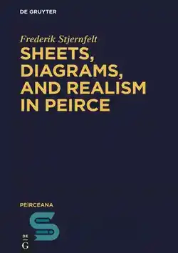 دانلود کتاب Sheets, Diagrams, and Realism in Peirce - برگه ها، نمودارها و رئالیسم در پیرس
