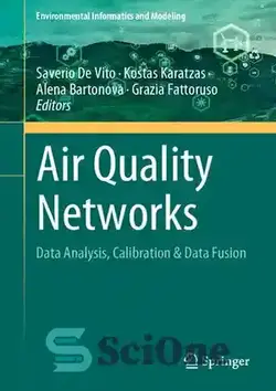 دانلود کتاب Air Quality Networks: Data Analysis, Calibration & Data Fusion - شبکه های کیفیت هوا: تجزیه و تحلیل داده ها، کالیبراسیون و ترکیب داده ها