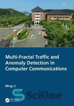 دانلود کتاب Multi-Fractal Traffic and Anomaly Detection in Computer Communications - ترافیک چند فراکتالی و تشخیص ناهنجاری در ارتباطات کامپیوتری