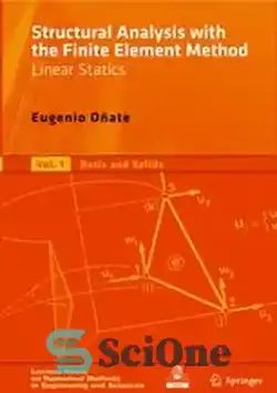 دانلود کتاب Structural Analysis with the Finite Element Method Linear Statics: Volume 2. Beams, Plates and Shells - تحلیل سازه با روش المان محدود استاتیک خطی: جلد 2. تیرها، صفحات و پوسته ها