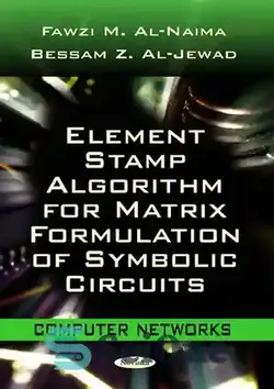 دانلود کتاب Element Stamp Algorithm For Matrix Formulation Of Symbolic Circuits - الگوریتم مهر عنصر برای فرمول بندی ماتریسی مدارهای نمادین