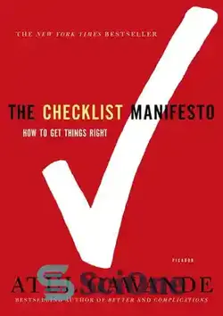 دانلود کتاب The Checklist Manifesto: How to Get Things Right - مانیفست چک لیست: چگونه کارها را درست کنیم