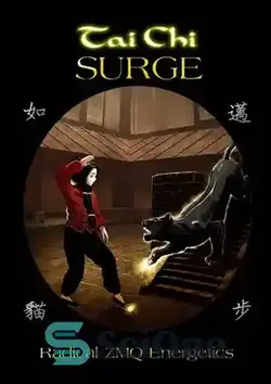 دانلود کتاب Tai Chi Surge: Radical Zmq Energetics - تای چی سرج: انرژی زمق رادیکال