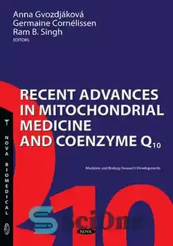 دانلود کتاب Recent Advances in Mitocondrial Medicine and Coenzyme Q10 - پیشرفت های اخیر در پزشکی میتوکندری و کوآنزیم Q10
