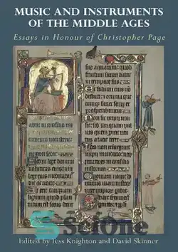دانلود کتاب Music and Instruments of the Middle Ages: Essays in Honour of Christopher Page - موسیقی و سازهای قرون وسطی: مقالاتی به افتخار کریستوفر پیج