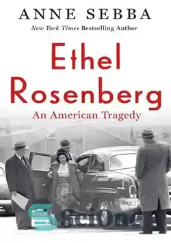 دانلود کتاب Ethel Rosenberg - An American Tragedy - اتل روزنبرگ - یک فاجعه آمریکایی