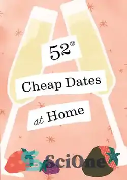 دانلود کتاب 52 Cheap Dates at Home - 52 خرما ارزان در خانه