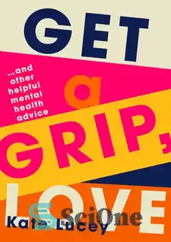 دانلود کتاب Get a Grip, Love - چنگ بزن، عشق
