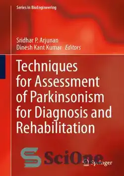 دانلود کتاب Techniques for Assessment of Parkinsonism for Diagnosis and Rehabilitation - تکنیک های ارزیابی پارکینسونیسم برای تشخیص و توانبخشی