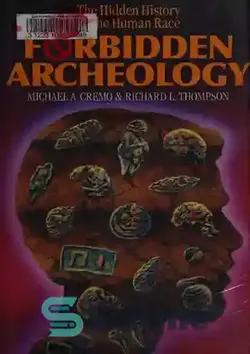 دانلود کتاب Forbidden Archeology: The Hidden History of the Human Race - باستان شناسی ممنوع: تاریخ پنهان نژاد بشر