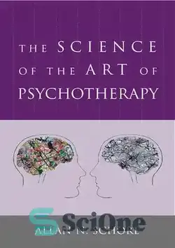 دانلود کتاب The Science of the Art of Psychotherapy - علم هنر روان درمانی