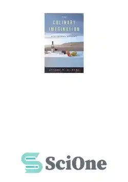 دانلود کتاب The culinary imagination : from myth to modernity - تخیل آشپزی: از اسطوره تا مدرنیته