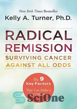 دانلود کتاب Radical Remission: Surviving Cancer Against All Odds (Scanned Book) - بهبودی رادیکال: زنده ماندن از سرطان در برابر همه احتمالات (کتاب اسکن شده)