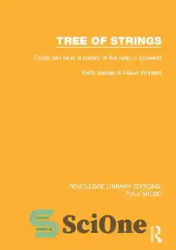دانلود کتاب Tree of strings = Crann nan teud : a history of the harp in Scotland - درخت ریسمان = کران نان تئود: تاریخچه چنگ در اسکاتلند