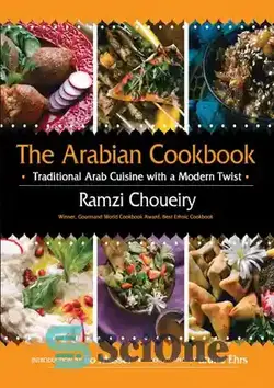 دانلود کتاب The Arabian Cookbook: Traditional Arab Cuisine with a Modern Twist - کتاب آشپزی عربی: غذاهای سنتی عرب با پیچ و تاب مدرن